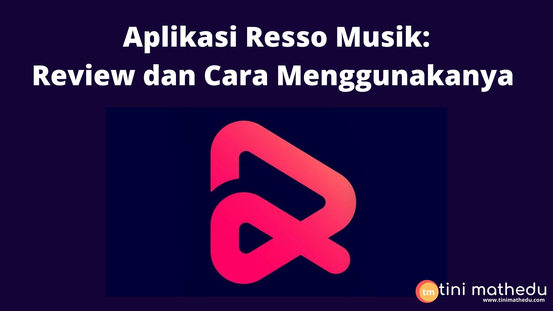 Aplikasi Resso Musik : Review dan Cara Menggunakan