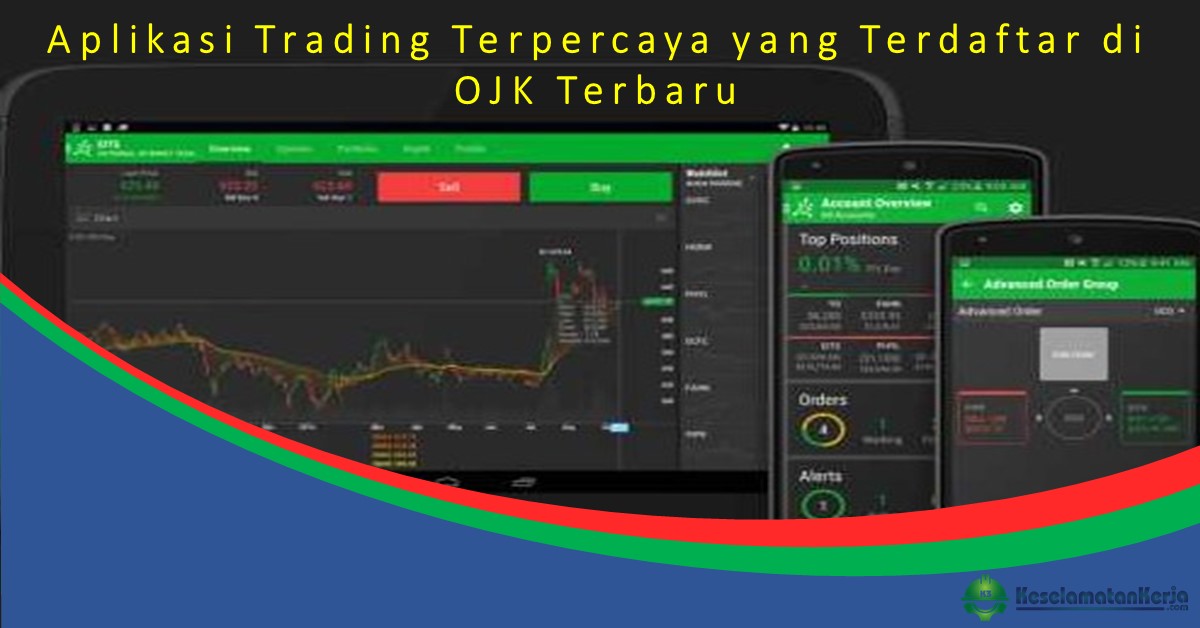 Aplikasi Trading Terpercaya Terbaru dan Dapat Izin OJK di Tahun 2022