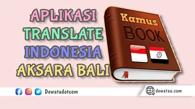 5 Aplikasi Translate Bahasa Bali Paling Akurat - Dewataa.com