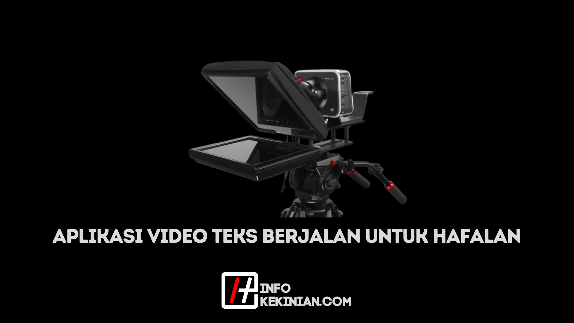 Aplikasi Video Teks Berjalan Untuk Hafalan