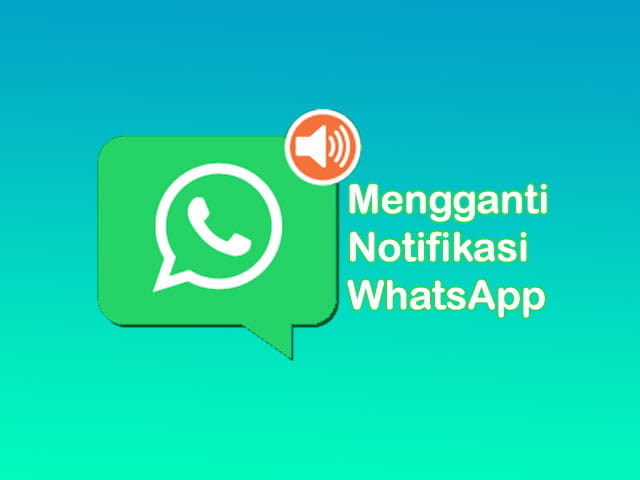 Cara Mengganti Nada Dering WA / WhatsApp dengan Lagu Sendiri