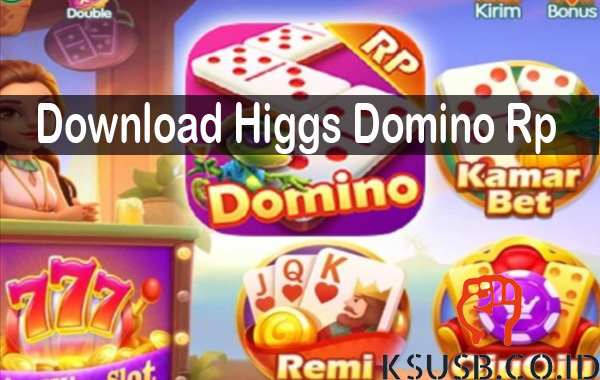 Download Higgs Domino RP X8 Spedeer Apk No Ads Versi Terbaru 2022