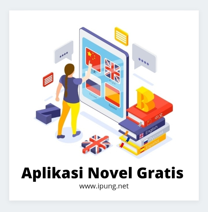 Aplikasi Novel Gratis Tanpa Beli Koin dan Offline - ipung.net