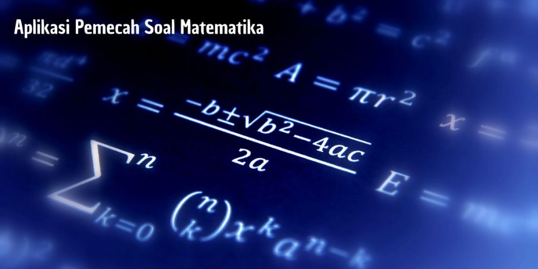 10 Aplikasi Pemecah Soal Matematika Gratis Untuk Android Dan iOS